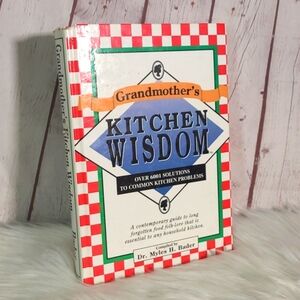 Vintage 90s Hardback Book Grandmother's Kitchen Wisdom Common Kitchen Problems